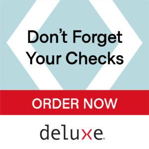 Don't forget Your Checks - Order Now Deluxe